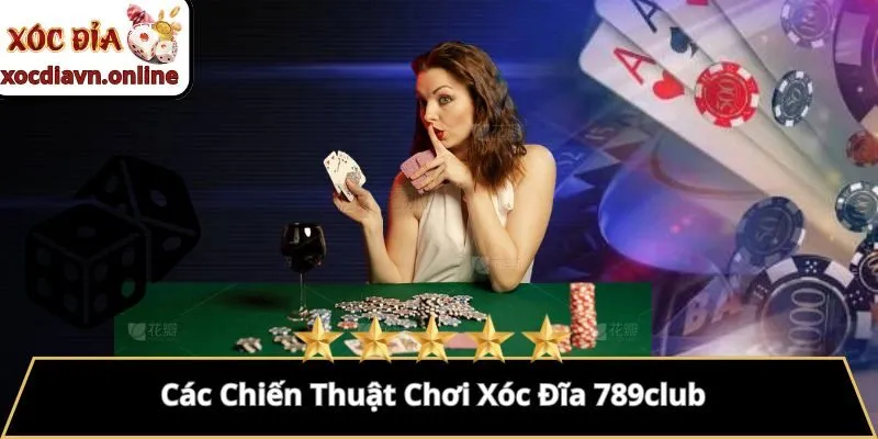 Các Chiến Thuật Chơi Xóc Đĩa 789club