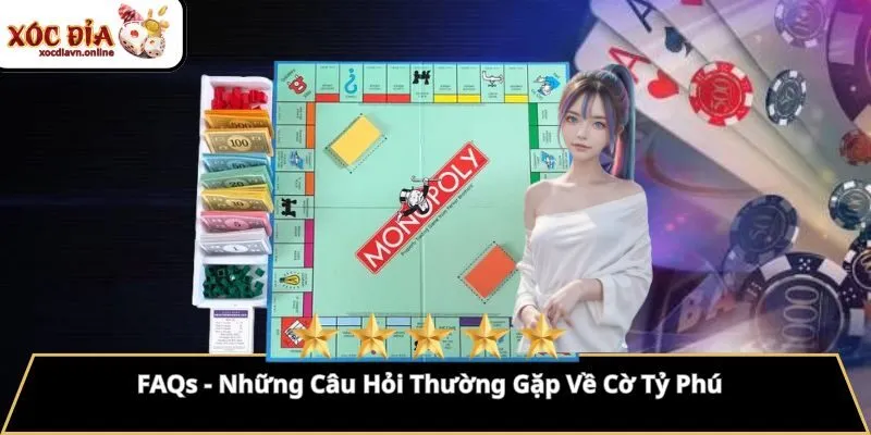 FAQs - Những Câu Hỏi Thường Gặp Về Cờ Tỷ Phú