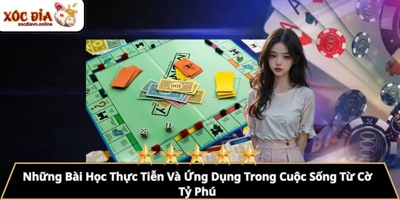 Những Bài Học Thực Tiễn Và Ứng Dụng Trong Cuộc Sống Từ Cờ Tỷ Phú